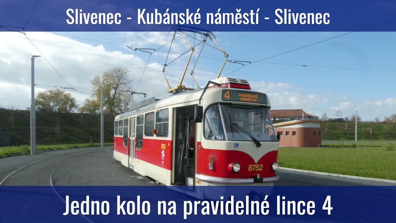 Linka 4 // Slivenec - Kubánské náměstí - Slivenec