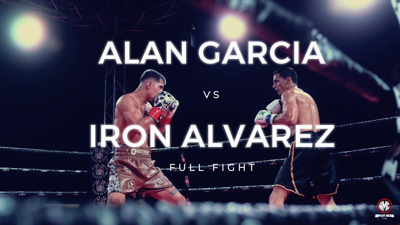 Alan Garcia vs Iron Alvarez Full Fight 2025