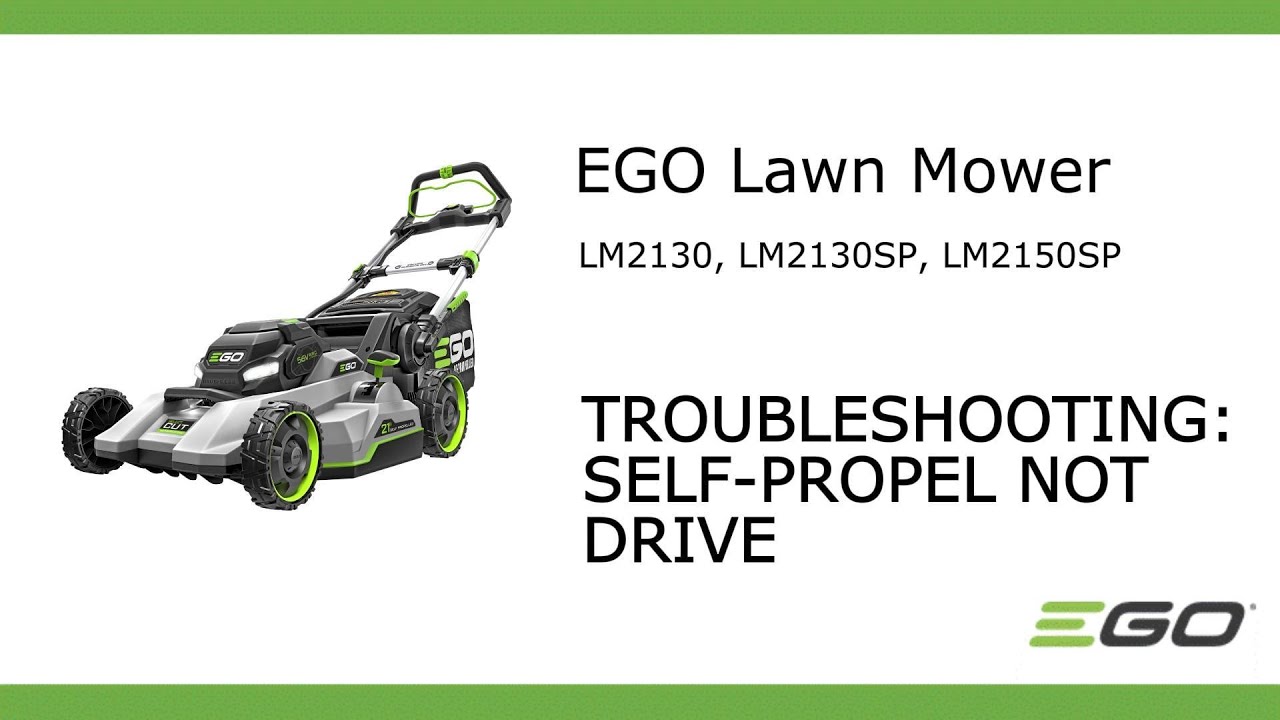 EGO LM2130&LM2130SP&LM2150SP_Self propel not Drive Troubleshooting