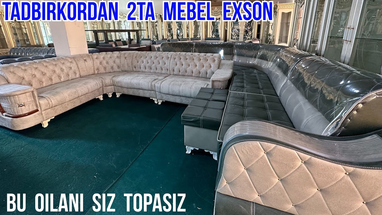 YANGI DIZAYNDAGI MEBELLAR 🔥 YORDAMGA MUXTOJ 2ta OILAGA 2ta MEBEL EXSON