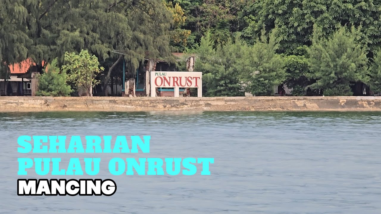 Mancing Ikan Di Pulau Onrust | Mencoba semua Tekhnik