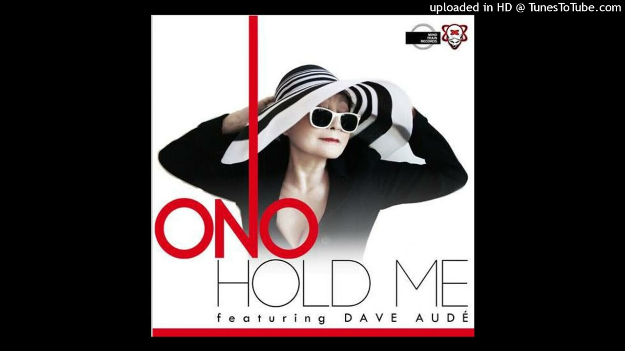 ONO featuring Dave Audé - Hold Me (Ralphi Rosario Club Mix)