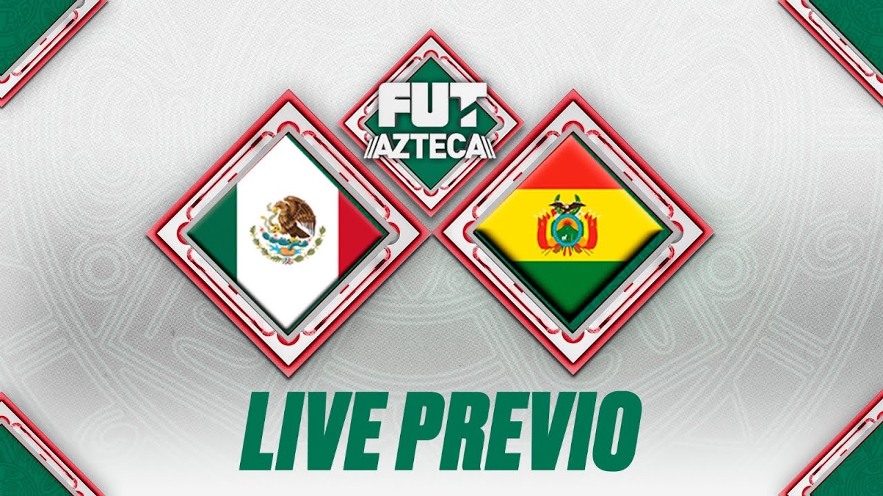 🔴 EN VIVO: Live Previo Bolivia vs México