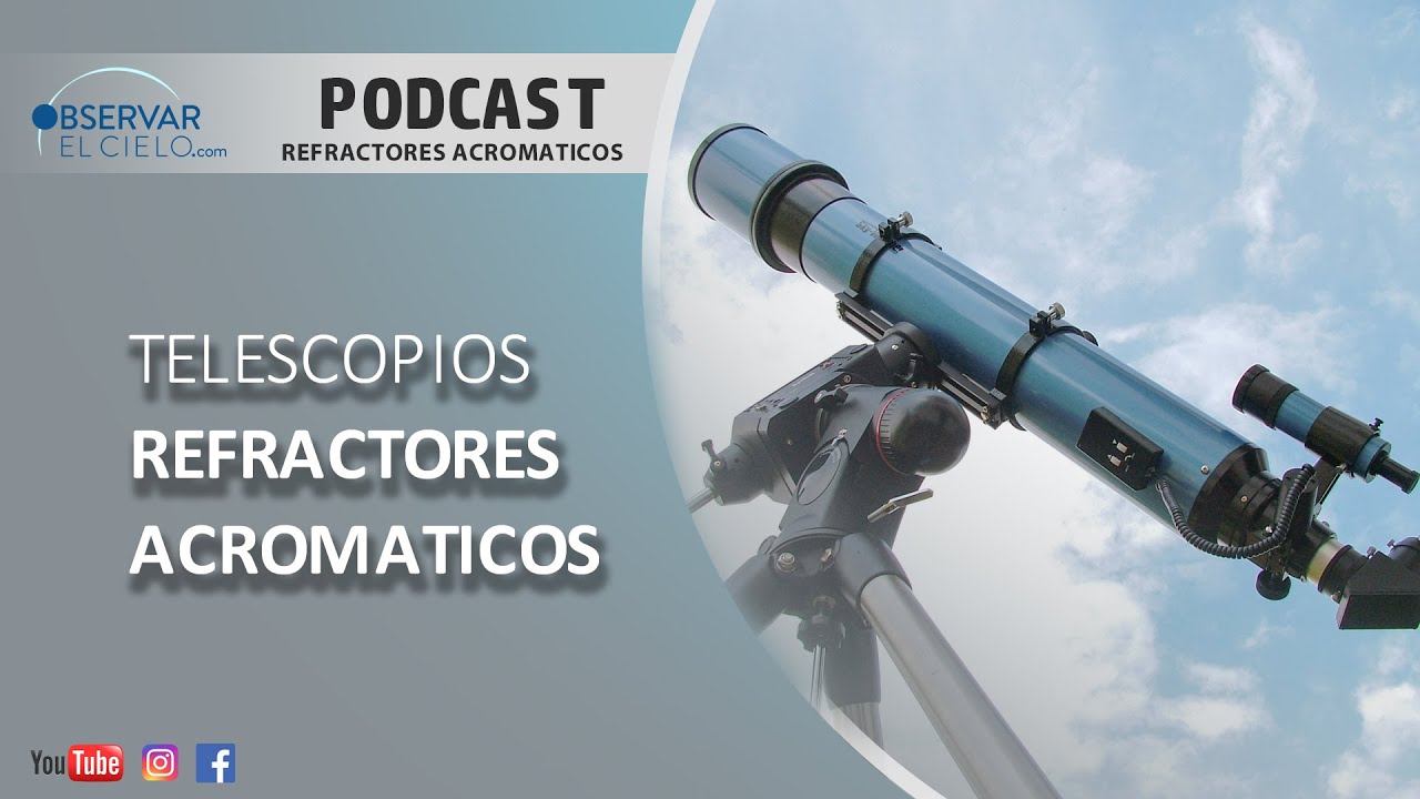 TELESCOPIOS REFRACTORES ACROMATICOS