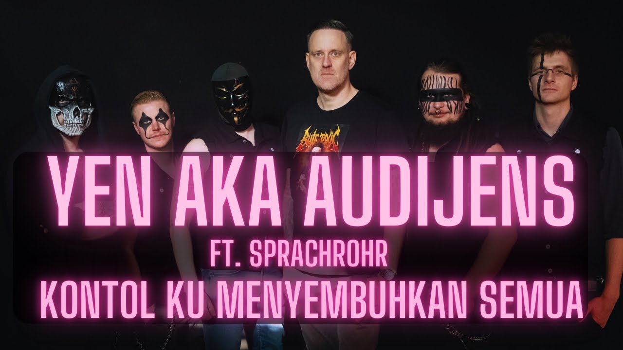 YEN aka Audijens - Kontol ku menyembuhkan semua (Official Video) ft. Sprachrohr
