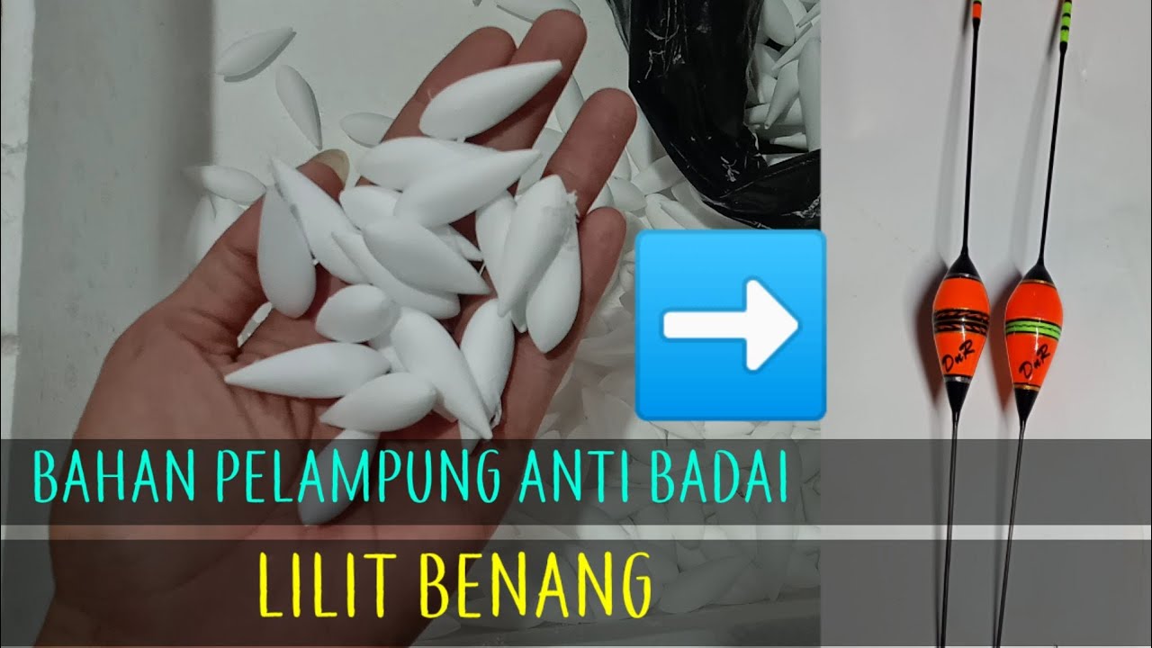 Bahan Pelampung Anti Badai LILIT BENANG
