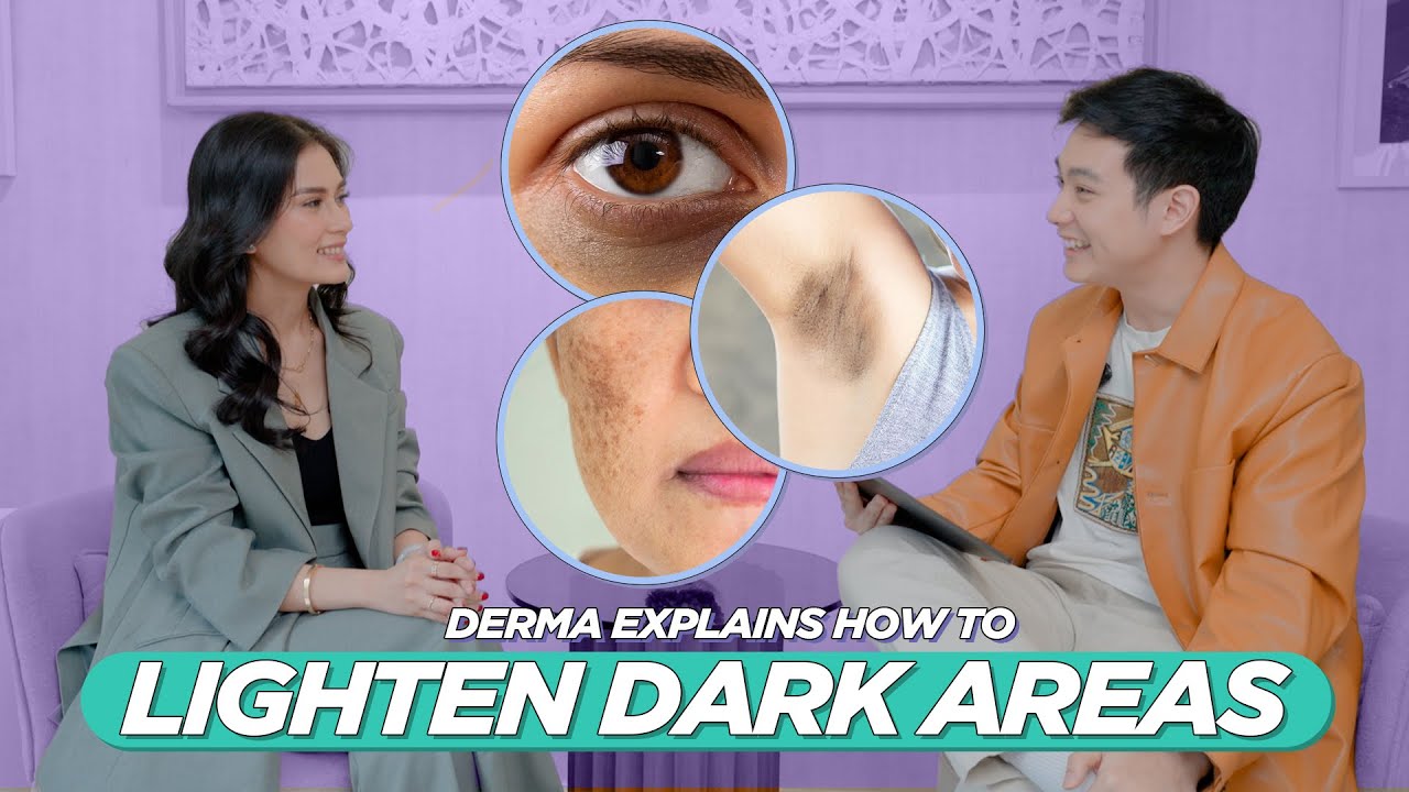 Derma Answers How to LIGHTEN DARK SPOTS, DARK AREAS, MELASMA & HYPERPIGMENTATION  (Filipino)