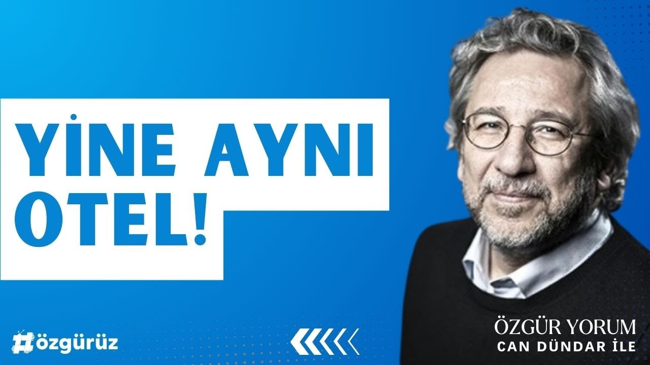 Can Dündar: Yine aynı otel!
