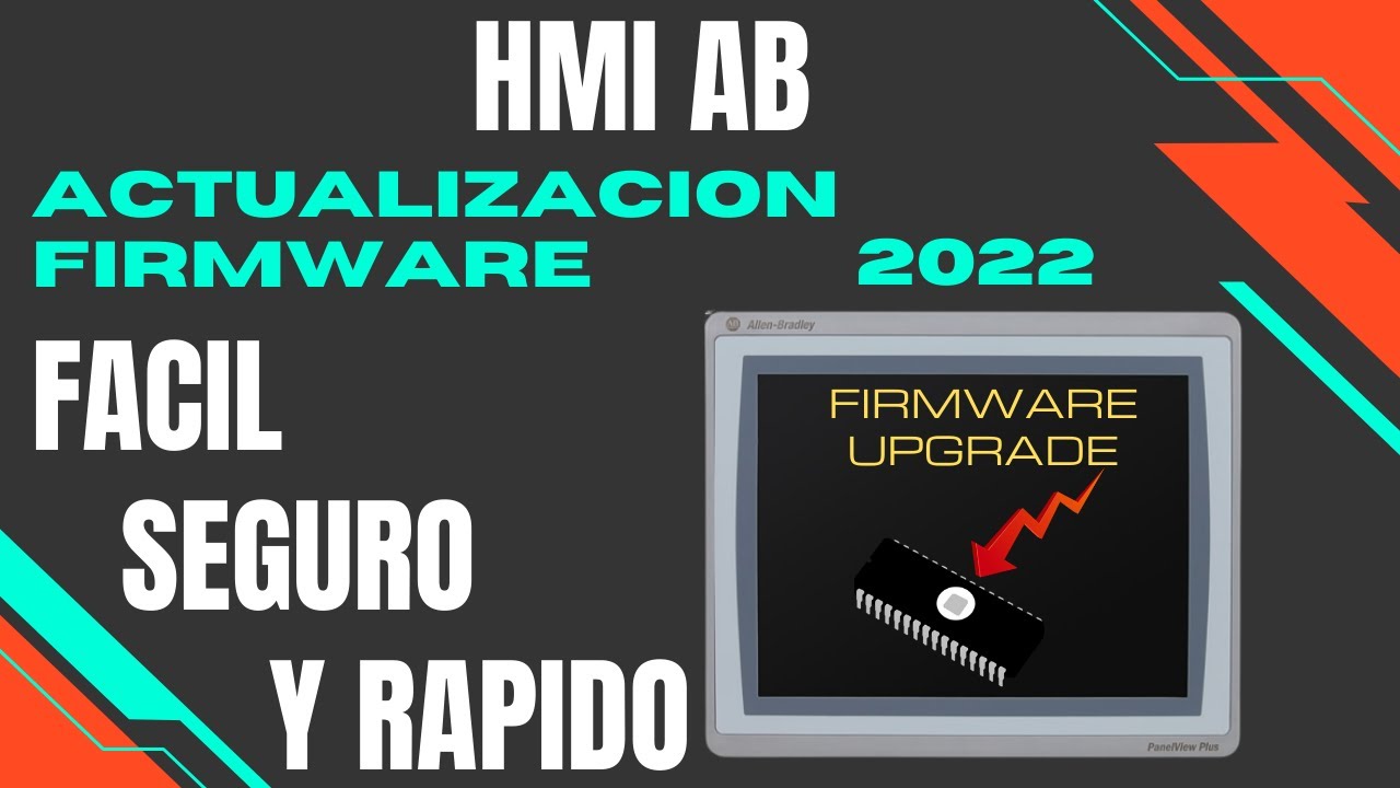 Como actualizar FIRMWARE de HMI PanelView Allen Bradley, FACIL, RAPIDO y SEGURO!!! -- 2022 --