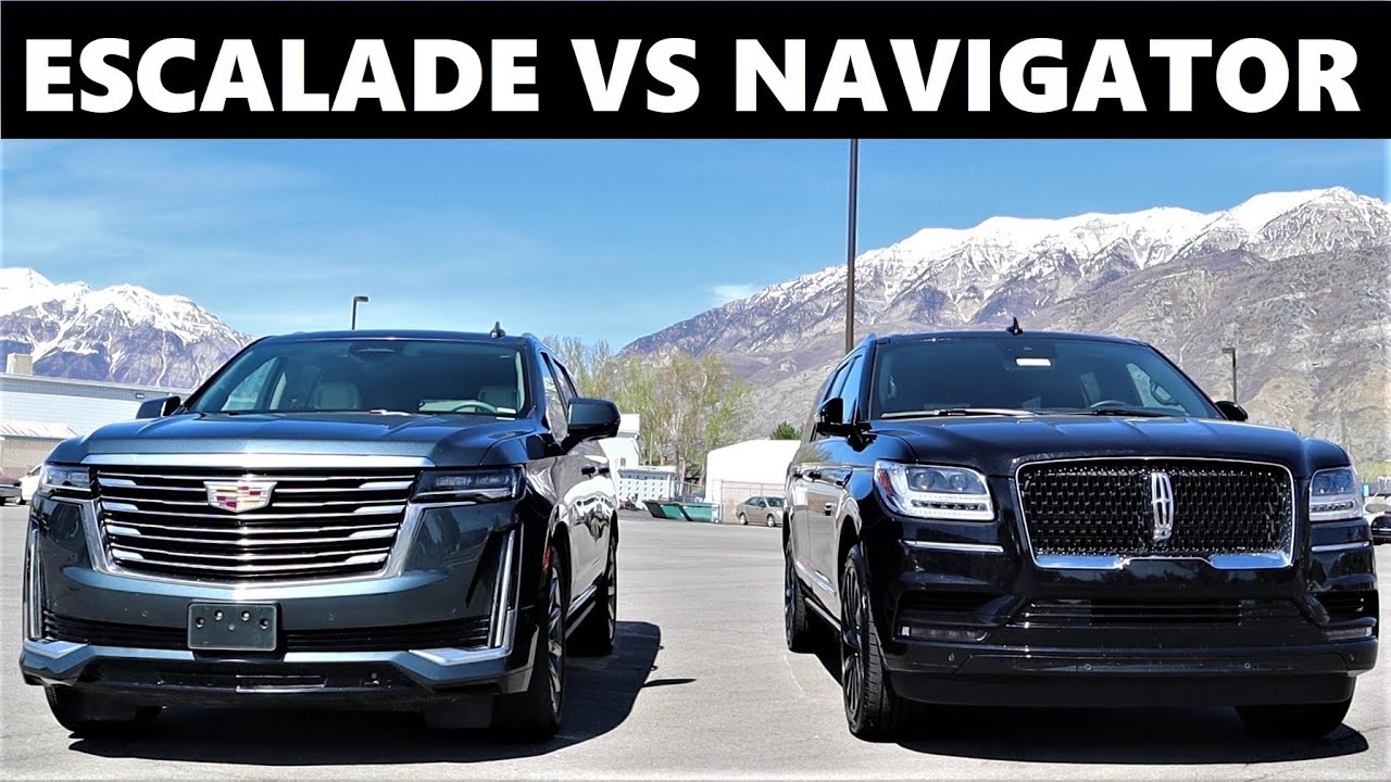 2021 Cadillac Escalade Vs 2021 Lincoln Navigator: Does The Escalade Make The Navigator Look Dated?