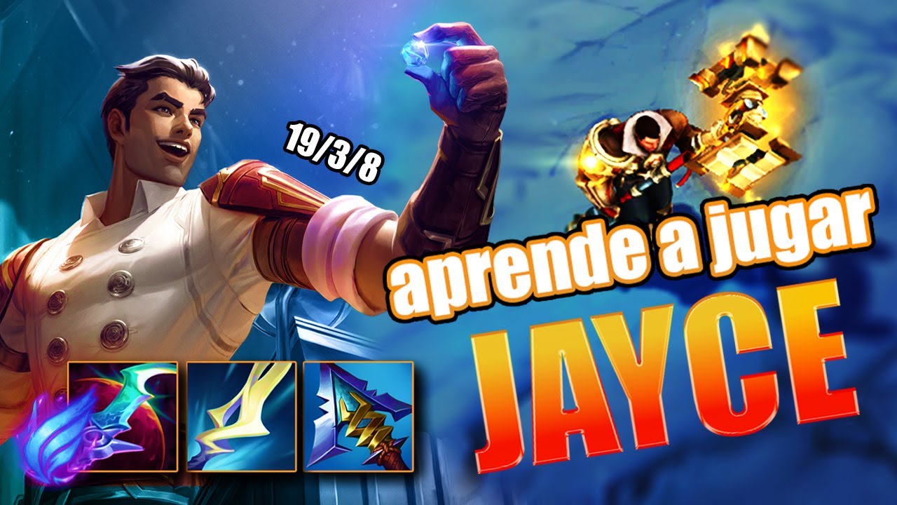 APRENDE A JUGAR JAYCE, GUIA COMPLETA!