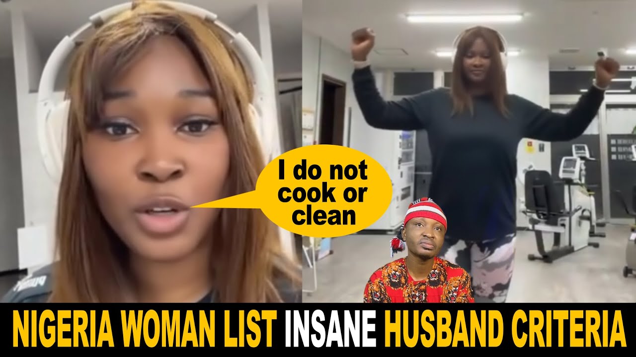 Nigerian Woman In Japan Looking For Husband List Insane Criteria