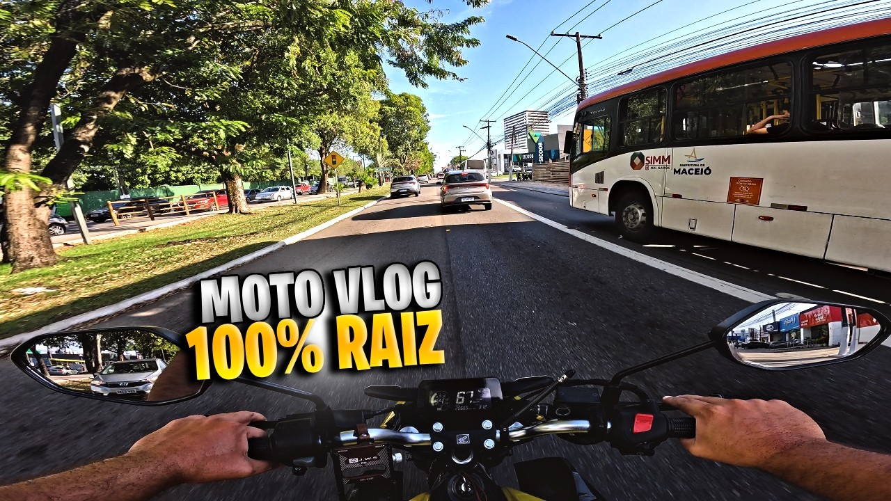 MOTO vlog raiz por MACEIÓ ALAGOAS