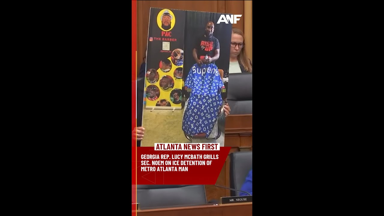 McBath grills Noem on ICE detention of Metro Atlanta man