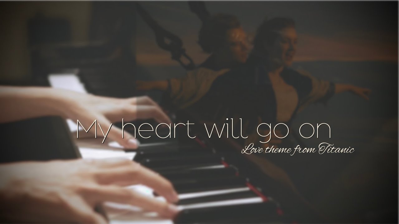 MY HEART WILL GO ON -Titanic [piano cover tutorial] Mây Piano