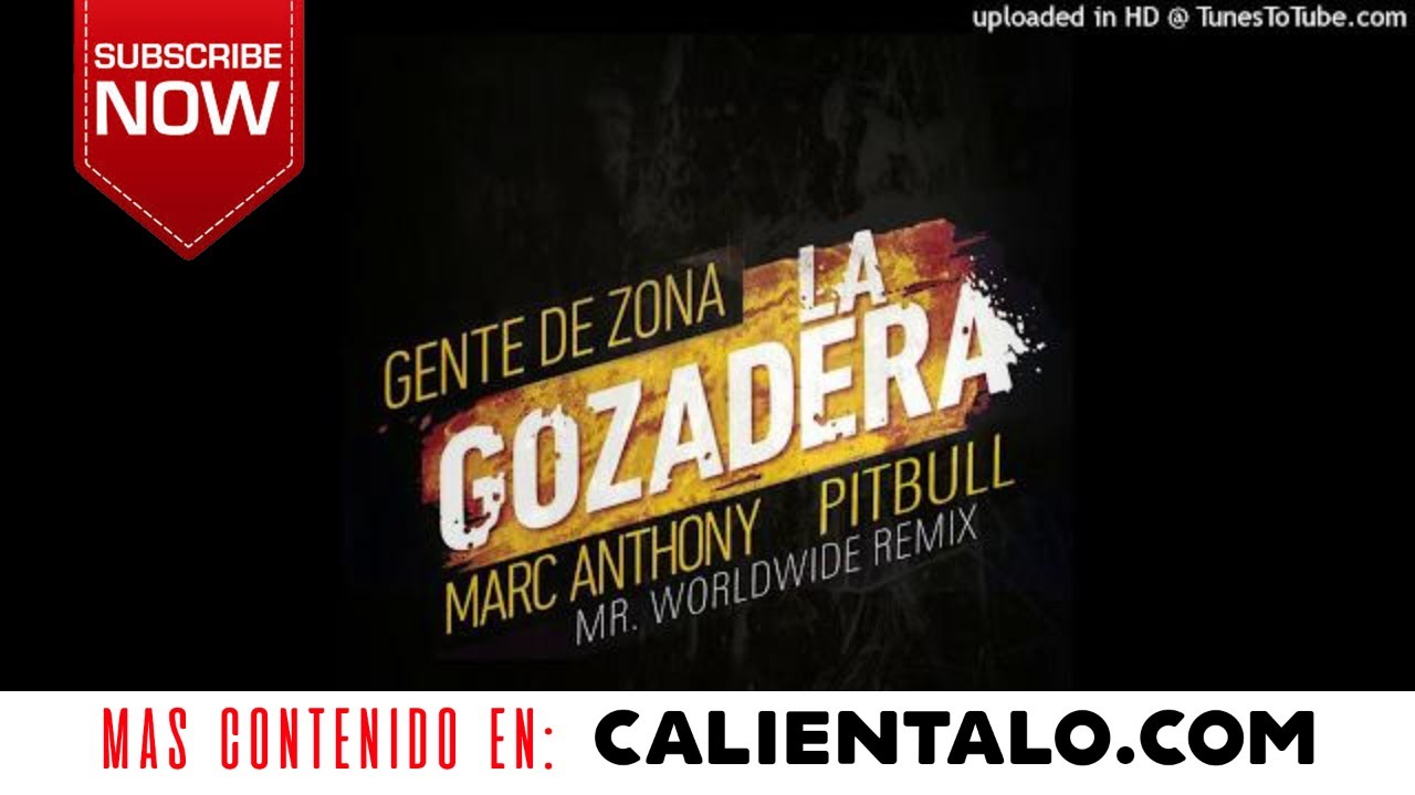 La Gozadera (Remix) - Gente De Zona ft. Marc Anthony & Pitbull (Prod. Iamchino)