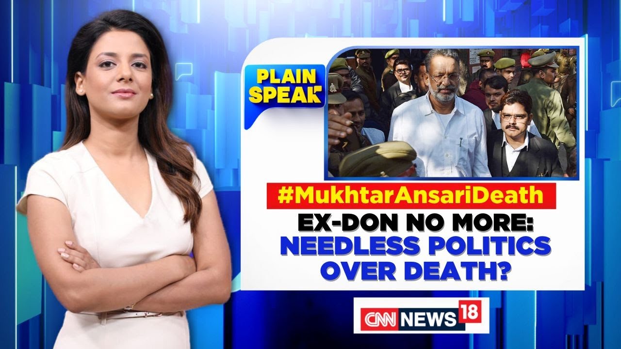 Mukhtar Ansari Death | Ex-Don No More: Needless Politics Over Death? | Ansari Death News | News18