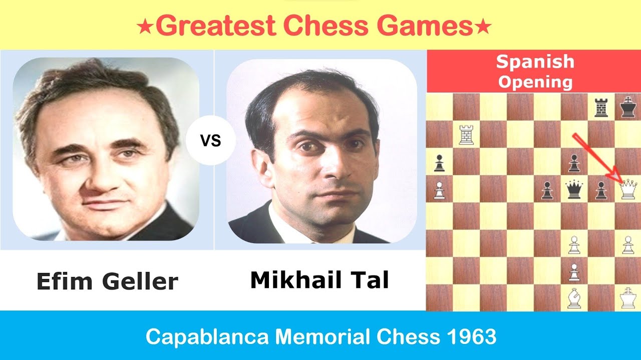 Efim Geller vs Mikhail Tal | Greatest Chess Games | Spanish Opening | Capablanca Chess Tournament