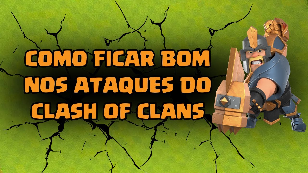 Como atacar bem no Clash of Clans?