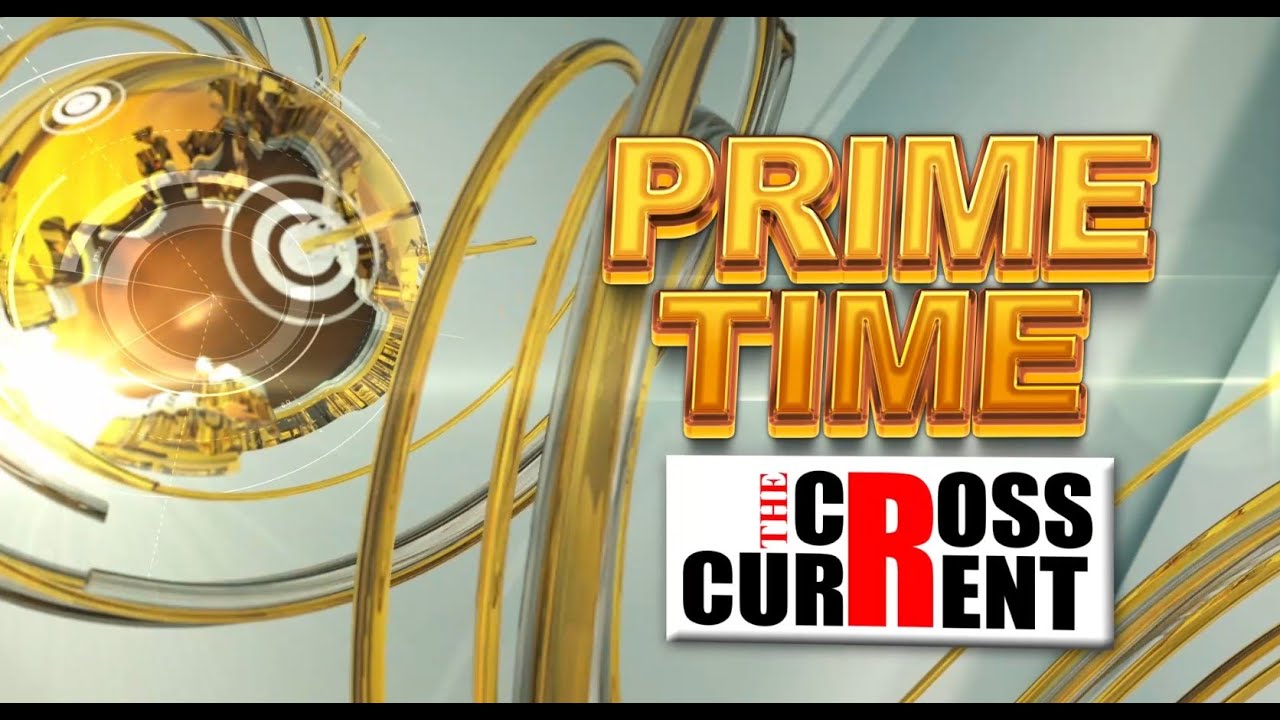 #PRIMETIME_BULLETINE#thecrosscurrent