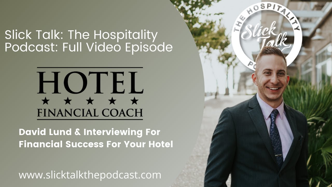 David Lund & Interviewing For Financial Success For Your Hotel