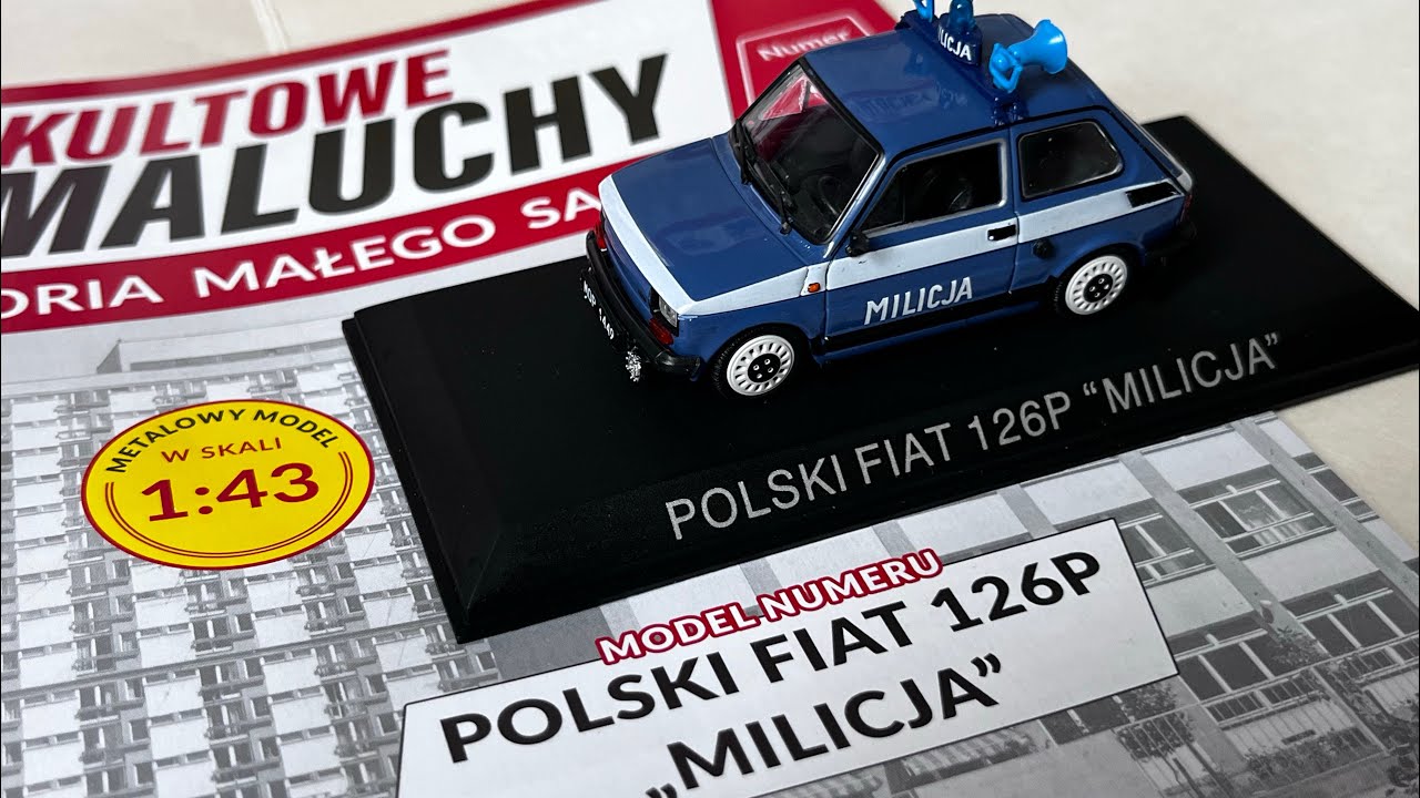 Polski Fiat 126P Milicja Kultowe Maluchy Hachette 1/43 diecast model #maluch #fiat 