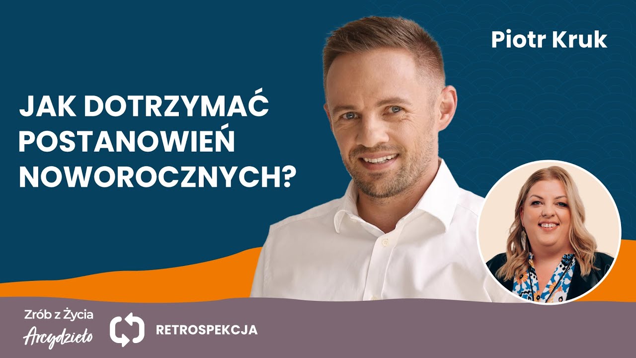 Piotr Kruk: Nowy język na nowy rok? Zobacz, jak to zrobić z głową! | RETROSPEKCJA #1