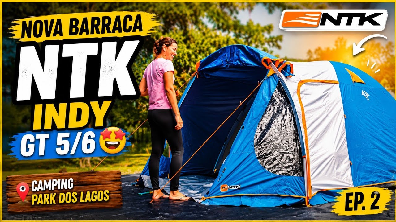 Unboxing e Montagem da Nova NTK Indy GT 5/6 ⛺ | Nossa Nova Casa de Camping!