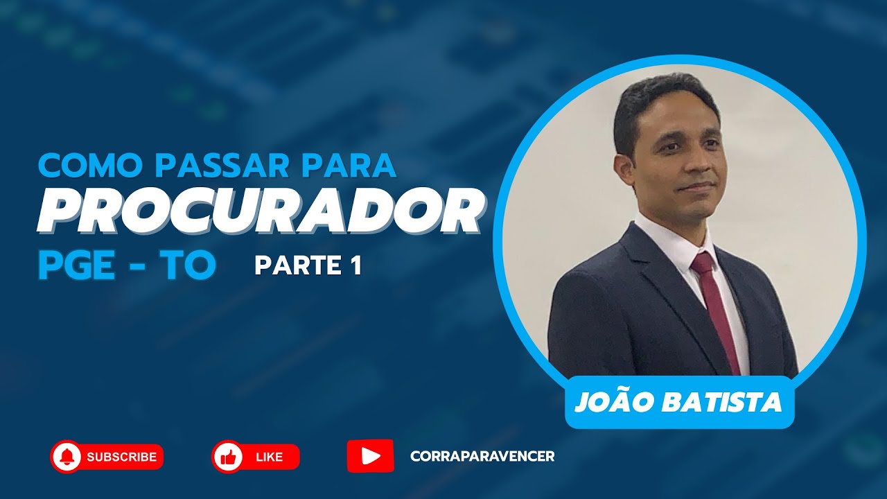 COMO PASSAR PARA PROCURADOR DO ESTADO   PGE TO
