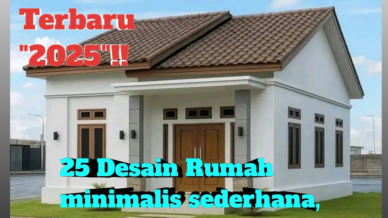 25 Desain Rumah minimalis sederhana,cocok dipedesaan