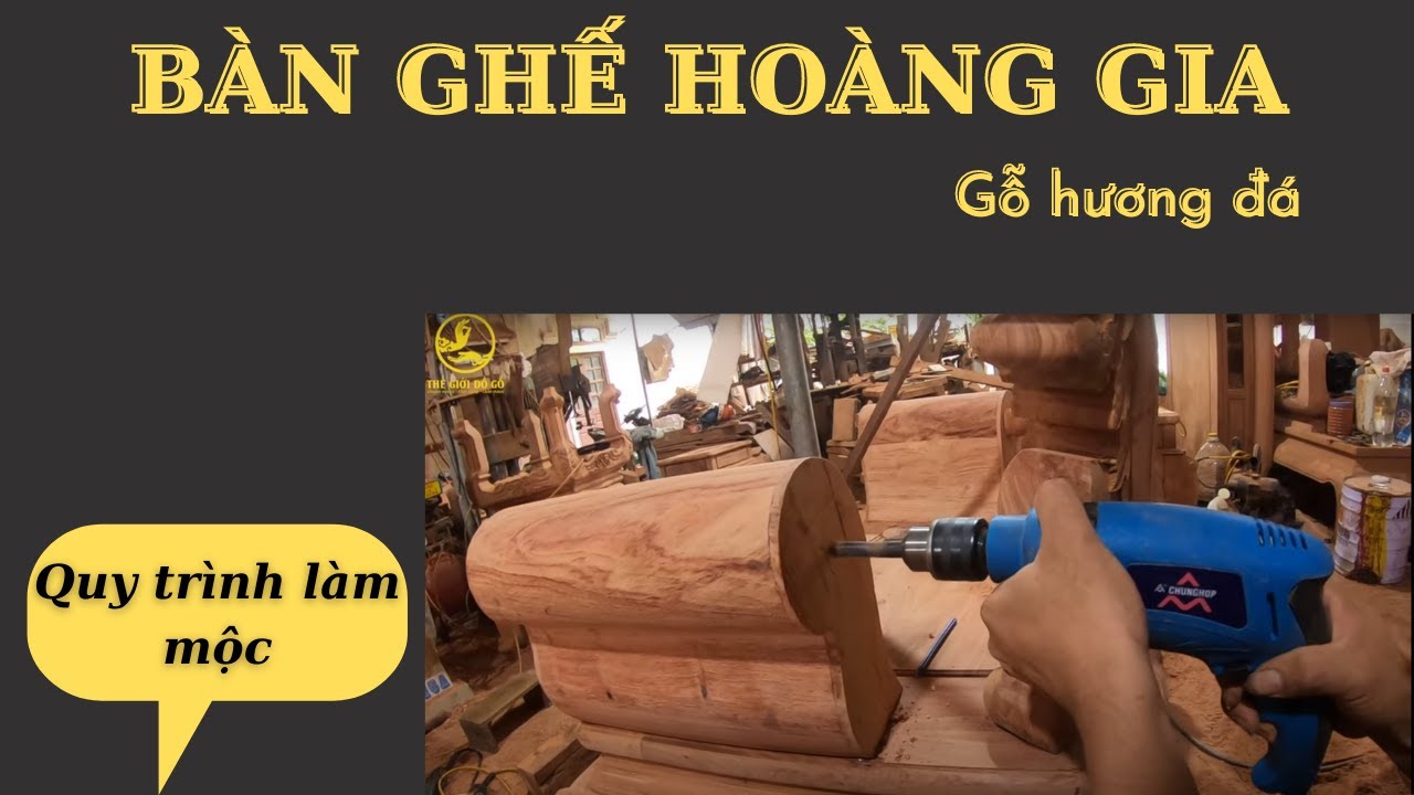 Anh thợ mộc tặng cho bố vợ 1 bộ hoàng gia gỗ gõ đỏ nguyên khối. và Cái kết TẬP #1 ( thế giới đồ gỗ )
