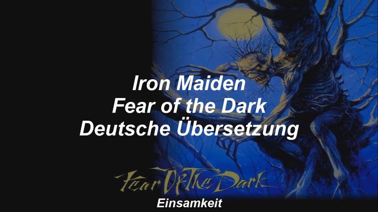 Iron Maiden - Fear of the Dark - Deutsche Übersetzung