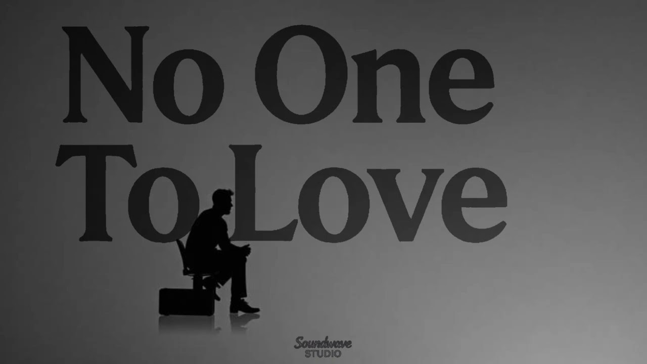 Soundwave Studio-No One To Love (Official Audio)
