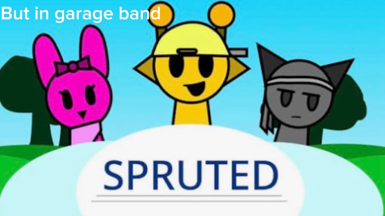 Spruted but in GarageBand! (Not done yet but is still good.)