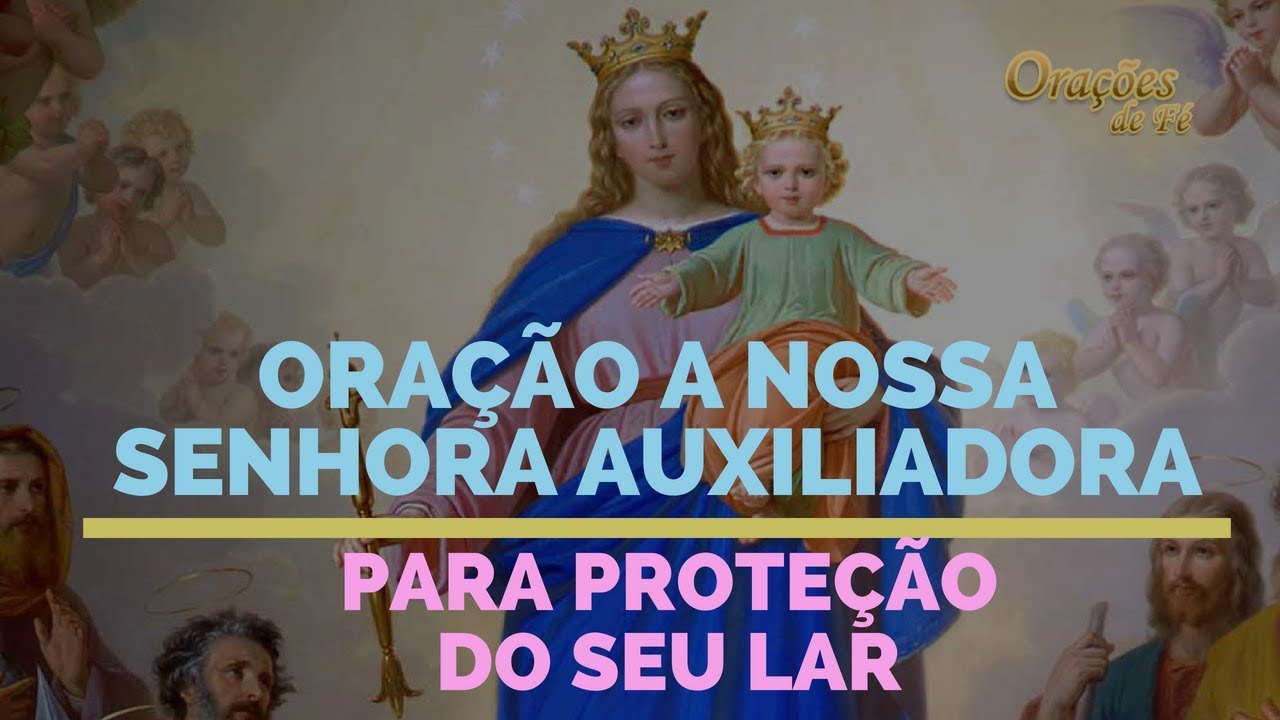 Oração a Nossa Senhora Auxiliadora para proteção do seu lar