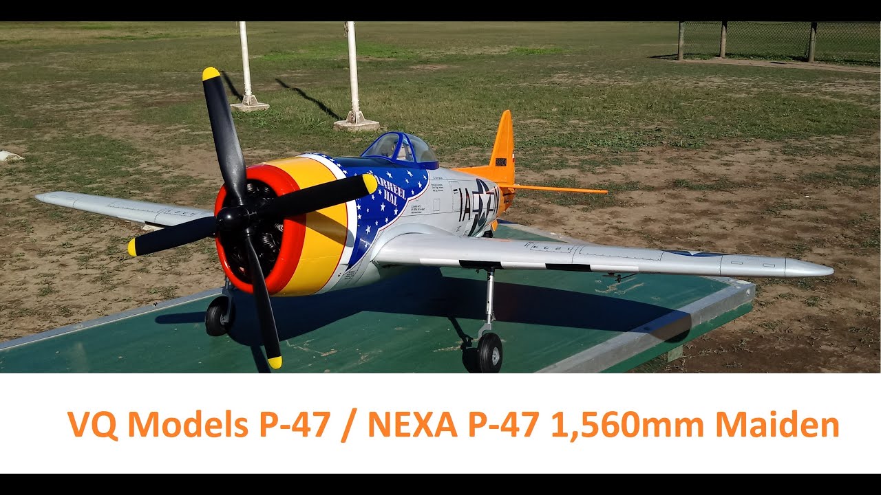 VQ Models P-47 / NEXA P-47 Thunderbolt 1,560mm Maiden - 25th May 2021
