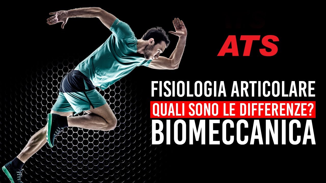 FISIOLOGIA ARTICOLARE e BIOMECCANICA: Quali sono le differenze?