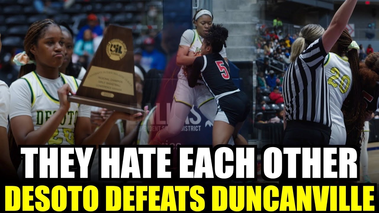#1 Desoto VS Duncanville for 6A Regional Championship Samyah Smith All American Nominee Dominates!!