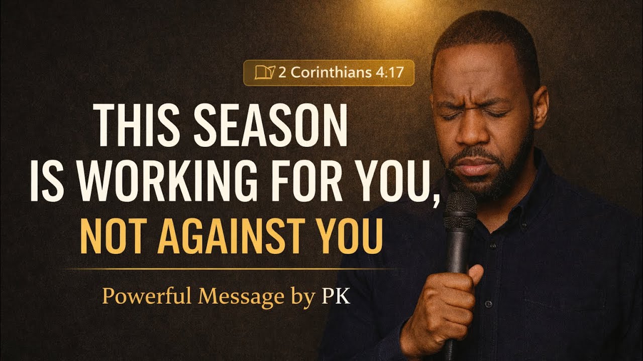 This Season Is Working for You, Not Against You