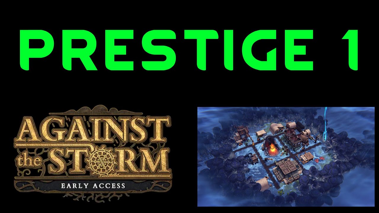 Прохождение игры PRESTIGE 1: AGAINST THE STORM.