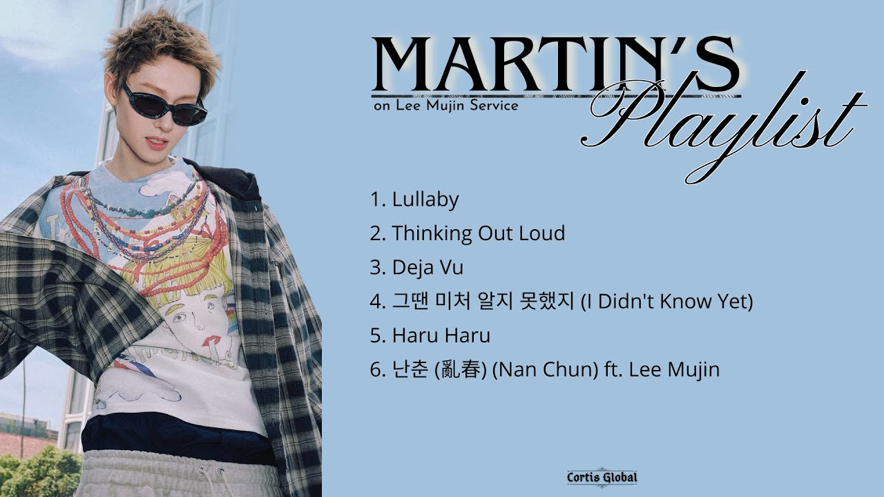 CORTIS MARTIN (마틴) PLAYLIST on Lee Mujin Service #마틴 #martin #CORTIS #코르티스 #leemujinservice