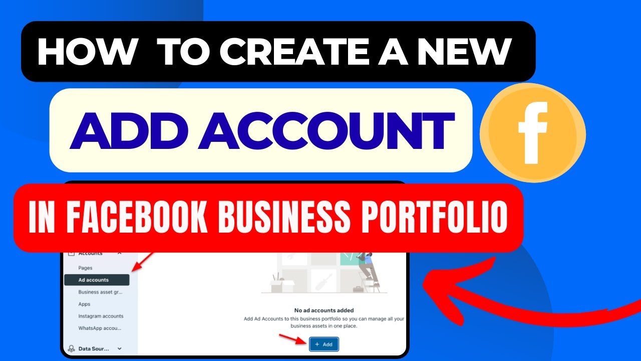 Как создать новый рекламный аккаунт в бизнес-портфолио Facebook