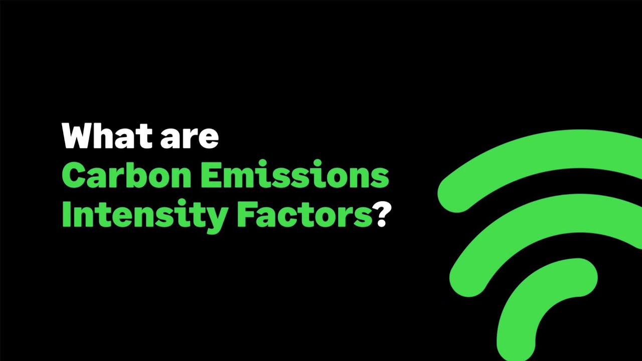 Introduction to Carbon Emissions Intensity Factors &ndash; Carbon Accounting with Sage Earth