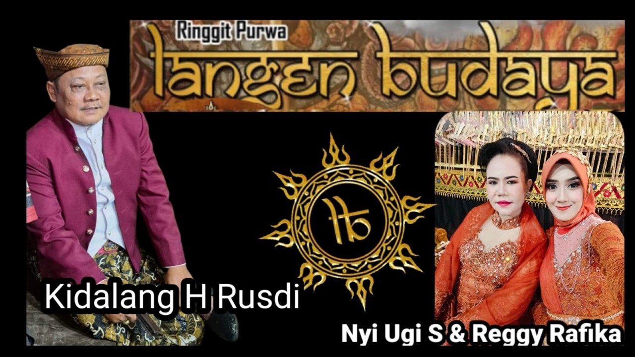 KIDALANG H RUSDI  RINGGIT  LANGEN BUDAYA