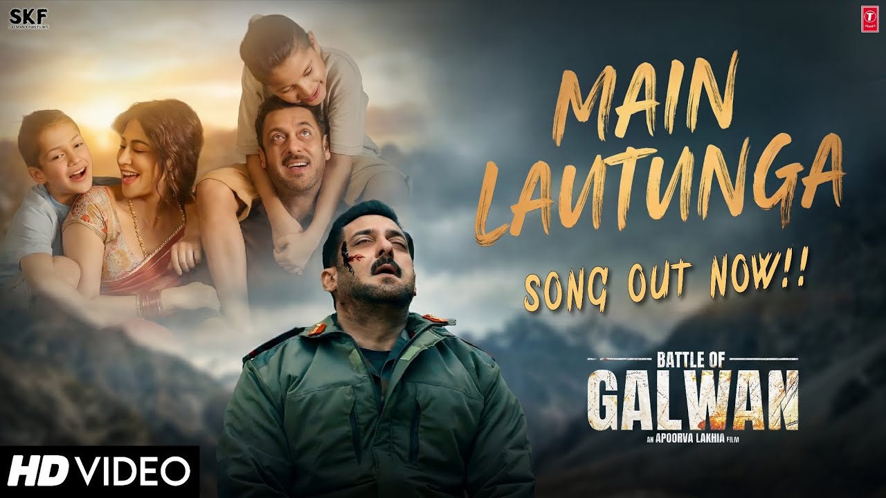 Battle Of Galwan : Main Lautunga | OFFICIAL SONG | Salman Khan, Chitrangada | Dilwave Records