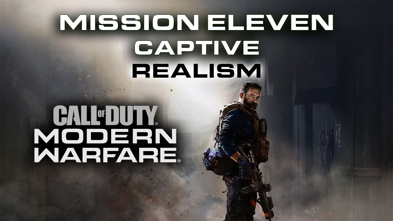 Call of Duty: Modern Warfare (2019) - Mission 11 - Captive | Realism | No Commentary