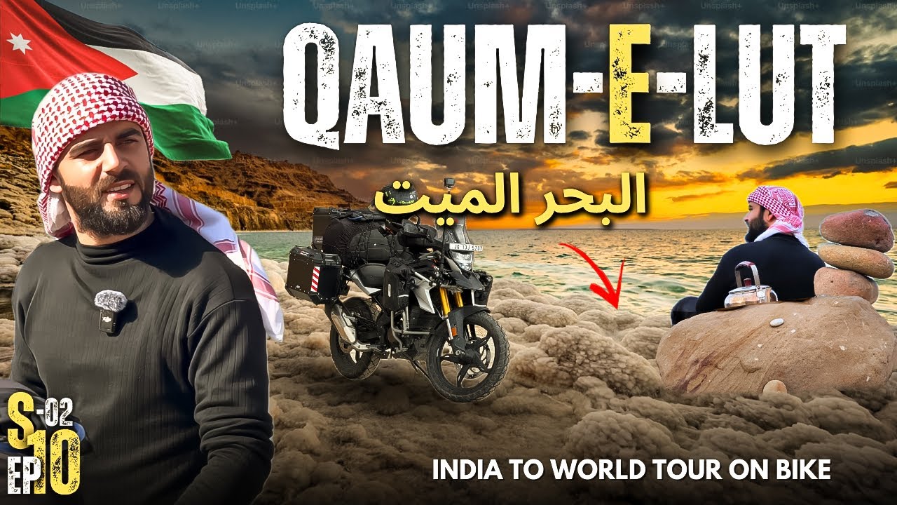 Kashmir To Quam e Lut Dead Sea || World Tour From India On Bike || S2 Ep-10 || The Umar