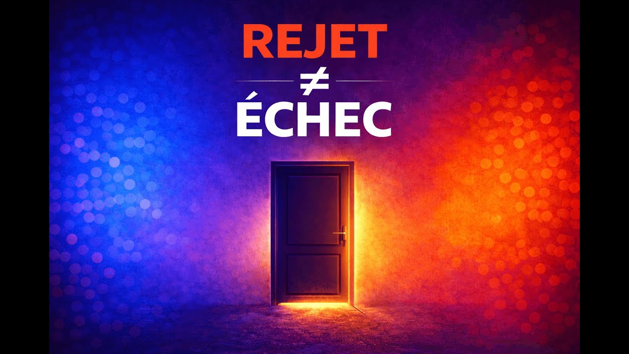 POURQUOI TU DOIS VAINCRE LA PEUR DU REJET