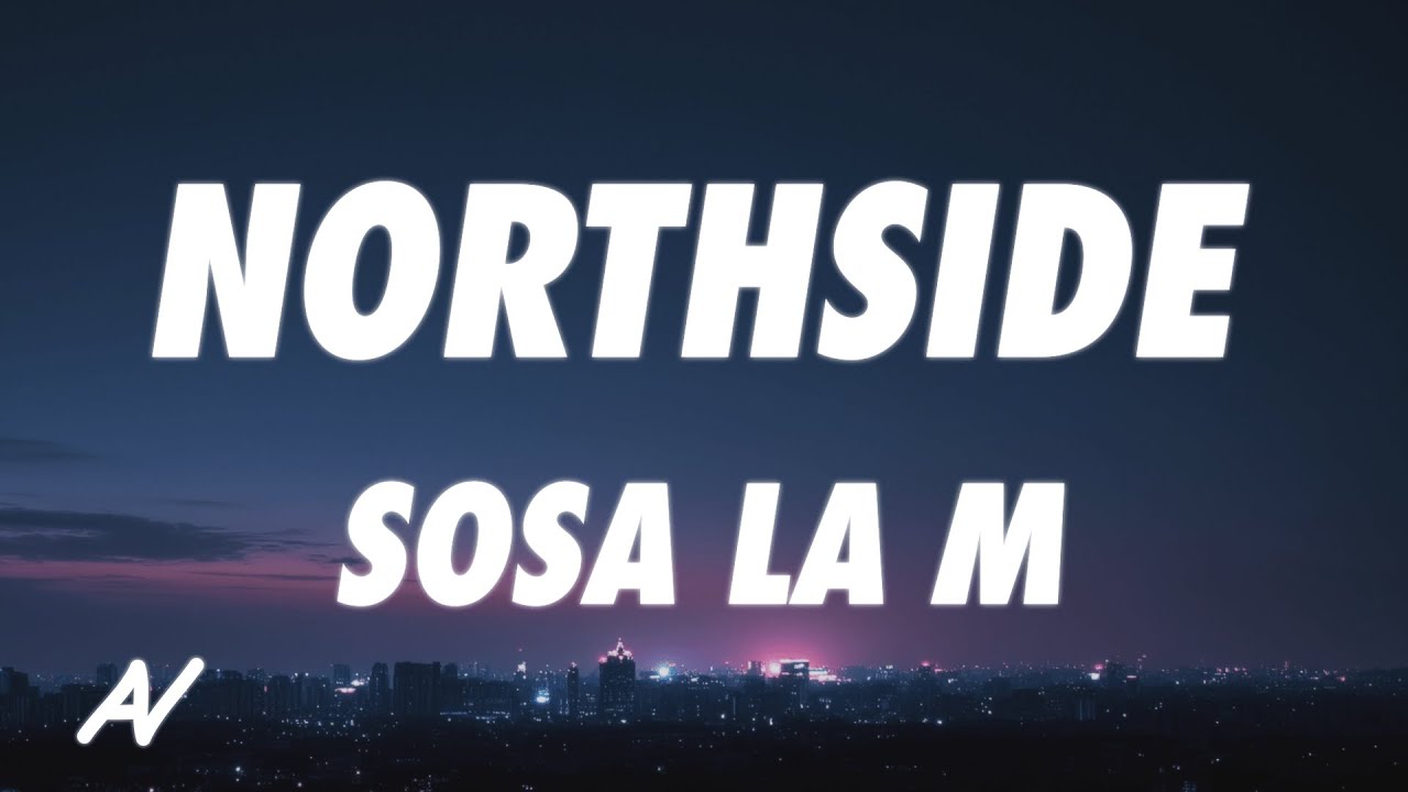 Sosa La M - Northside