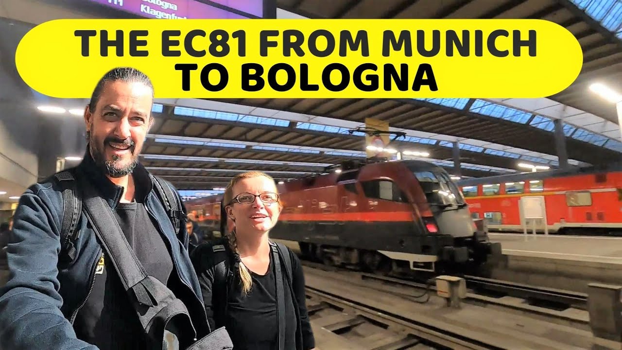 MUNICH to BOLOGNA by train - What you NEED to know!  The Deutsche Bahn DB EC81